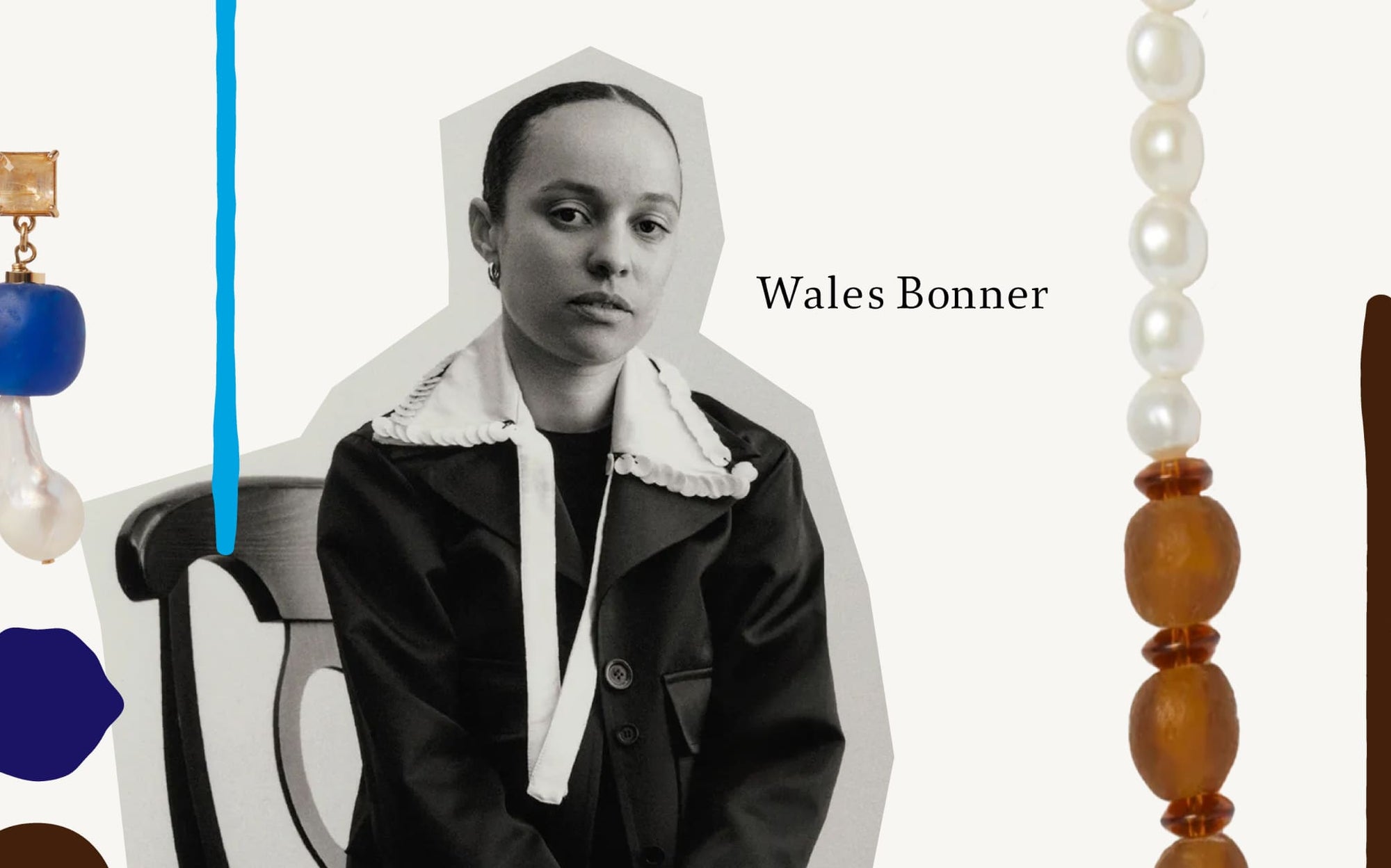 Wales Bonner：知性と文化という品格をその身に纏って